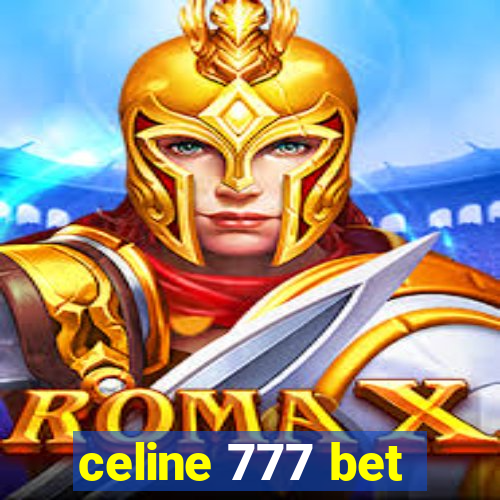 celine 777 bet